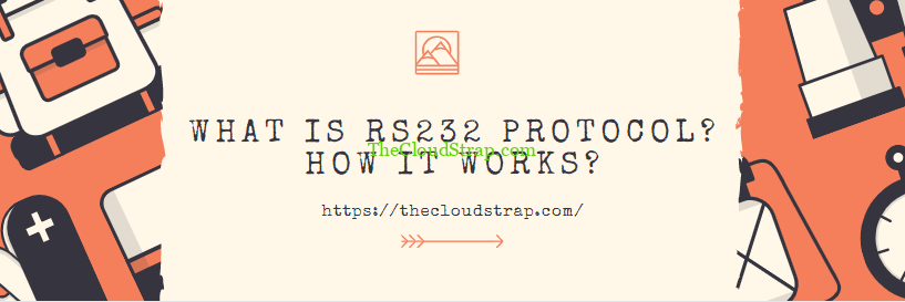 What is RS232 protocol? | Explained