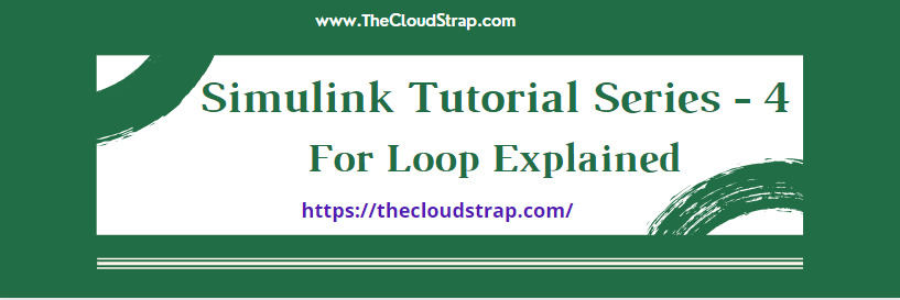 Simulink Tutorial Series – 4