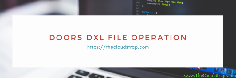 Dxl Scripting Course DOORS DXL File Operation » TheCloudStrap
