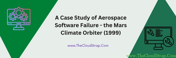 Aerospace Software Failure Mars Climate Orbiter